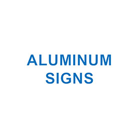 ALUMINUM SIGNS