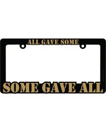 LIC.FRAME,SOME GAVE ALL (Hvy.Plastic) AUTO