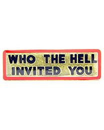 PIN-WHO THE HELL IN  